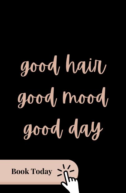 A graphic posted on CANVAS Salon's blog that says good hair, good mood, good day, book today. It has a link that will take you to a separate booking page.